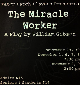 The Miracle Worker Opens at Tater Patch Players Theater on Thursday, November 29th