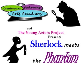 The Young Actors Project (YAP) will present Sherlock Meets The Phantom