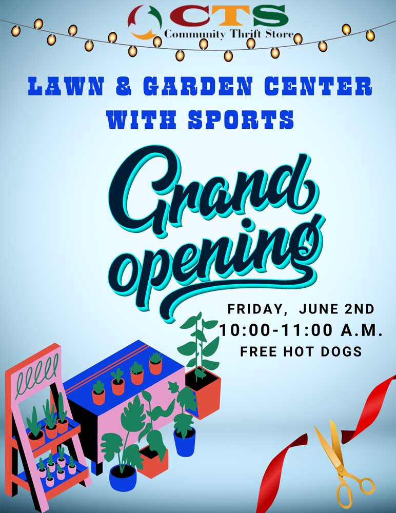 Community Thrift Store Lawn & Garden Opening